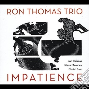Ron Thomas - Impatience cd musicale di Ron Thomas