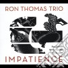 Ron Thomas - Impatience cd