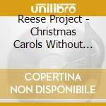 Reese Project - Christmas Carols Without Words cd