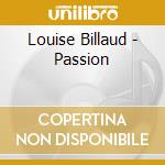 Louise Billaud - Passion cd