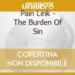 Pain Link - The Burden Of Sin cd