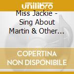 Miss Jackie - Sing About Martin & Other Miss Jackie Favorites cd