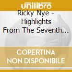 Ricky Nye - Highlights From The Seventh Annual Blues & Boogie cd musicale di Ricky Nye