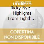 Ricky Nye - Highlights From Eighth Annual Blues & Boogie Piano cd