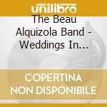 The Beau Alquizola Band - Weddings In Louisville cd