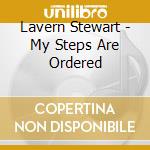 Lavern Stewart - My Steps Are Ordered cd