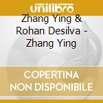 Zhang Ying & Rohan Desilva - Zhang Ying cd