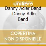 Danny Adler Band - Danny Adler Band cd