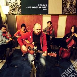 David Bazan & Passenger String Quartet - Vol.1 cd musicale di David Bazan & Passenger String Quartet