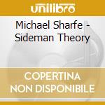 Michael Sharfe - Sideman Theory cd