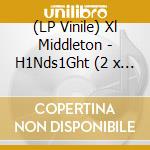 (LP Vinile) Xl Middleton - H1Nds1Ght (2 x 7') vinile