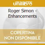 Roger Simon - Enhancements cd