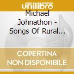 Michael Johnathon - Songs Of Rural America cd