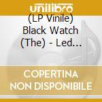 (LP Vinile) Black Watch (The) - Led Zeppelin Five - Remastered 10Th Anniv. Ed. (10 Lp) vinile