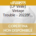 (LP Vinile) Vintage Trouble - 2022Bf - Juke Joint Gems (Coloured) vinile