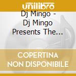 Dj Mingo - Dj Mingo Presents The Felony cd