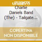 Charlie Daniels Band (The) - Tailgate Party cd