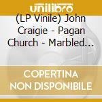 (LP Vinile) John Craigie - Pagan Church - Marbled Creamsicle vinile