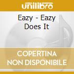 Eazy - Eazy Does It cd