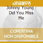 Johnny Young - Did You Miss Me cd
