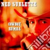 Ned Sublette - Cowboy Rumba cd
