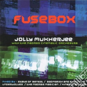 Jolly Mukherjee - Fusebox cd musicale di Jolly Mukherjee