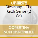 Dieselboy - The 6ixth Sense (2 Cd) cd musicale di Dieselboy