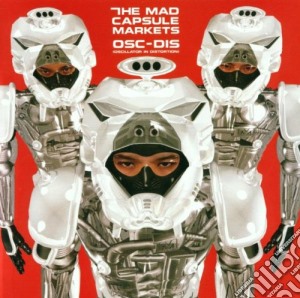 Mad Capsule Markets - Osc Dis cd musicale di Mad Capsule Markets