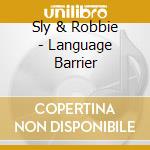 Sly & Robbie - Language Barrier cd