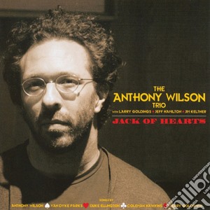 (LP Vinile) Anthony Wilson Trio - Jack Of Hearts (2 Lp) lp vinile di Anthony Wilson Trio