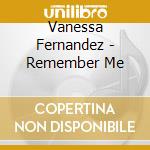 Vanessa Fernandez - Remember Me cd