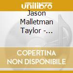 Jason Malletman Taylor - Vibrafunk cd musicale di Jason Malletman Taylor