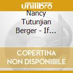 Nancy Tutunjian Berger - If You Have Faith cd