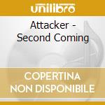 Attacker - Second Coming cd musicale di Attacker