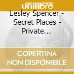 Lesley Spencer - Secret Places - Private Thoughts cd