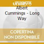 Albert Cummings - Long Way cd