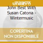 John Best With Susan Catona - Wintermusic