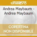 Andrea Maybaum - Andrea Maybaum cd