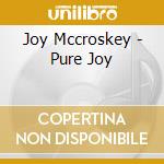 Joy Mccroskey - Pure Joy