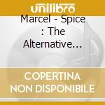 Marcel - Spice : The Alternative Hip-Hop Experience cd musicale di Marcel