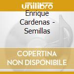 Enrique Cardenas - Semillas cd