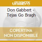 Don Gabbert - Tejas Go Bragh cd