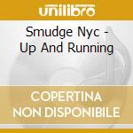 Smudge Nyc - Up And Running cd