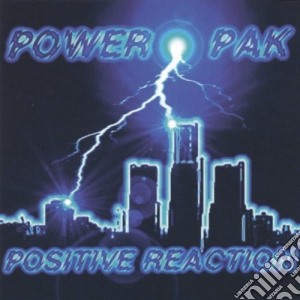 Power Pak - Positive Reaction cd musicale di Power Pak