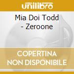 Mia Doi Todd - Zeroone cd