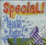 Stevie Debe - Special!