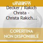 Decker / Rakich Christa - Christa Rakich In Recital At S cd