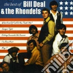 Bill Deal - Best Of Bill Deal & Rhondells cd