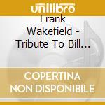 Frank Wakefield - Tribute To Bill Monroe