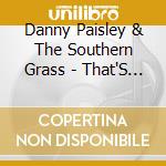 Danny Paisley & The Southern Grass - That'S Why I'M Lonesome cd